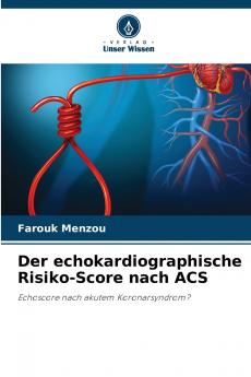 Der echokardiographische Risiko-Score nach ACS