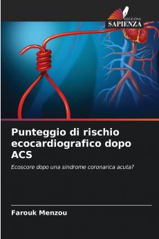 Punteggio di rischio ecocardiografico dopo ACS
