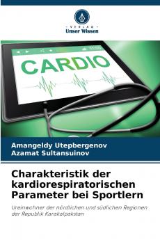 Charakteristik der kardiorespiratorischen Parameter bei Sportlern