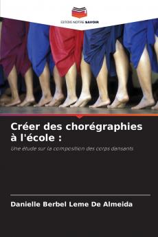 Créer des chorégraphies à l'école