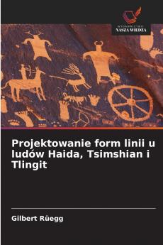 Projektowanie form linii u ludów Haida Tsimshian i Tlingit