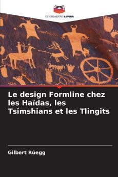 Le design Formline chez les Haïdas les Tsimshians et les Tlingits