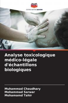 Analyse toxicologique médico-légale d'échantillons biologiques