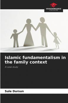 Islamic fundamentalism in the family context
