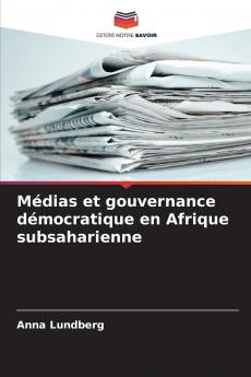 Médias et gouvernance démocratique en Afrique subsaharienne