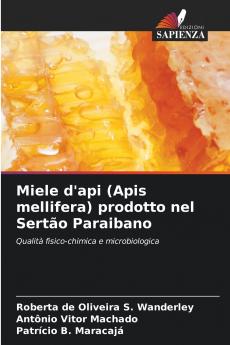 Miele d'api (Apis mellifera) prodotto nel Sertão Paraibano