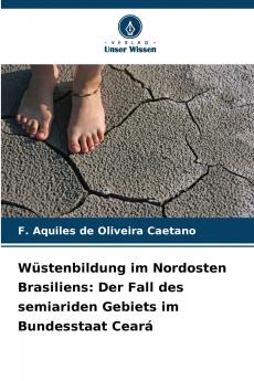 Wüstenbildung im Nordosten Brasiliens
