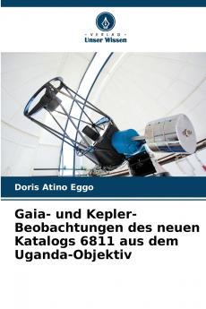 Gaia- und Kepler-Beobachtungen des neuen Katalogs 6811 aus dem Uganda-Objektiv