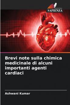 Brevi note sulla chimica medicinale di alcuni importanti agenti cardiaci