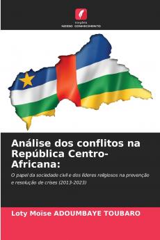 Análise dos conflitos na República Centro-Africana