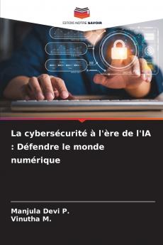 La cybersécurité à l'ère de l'IA