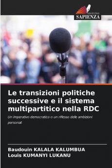Le transizioni politiche successive e il sistema multipartitico nella RDC