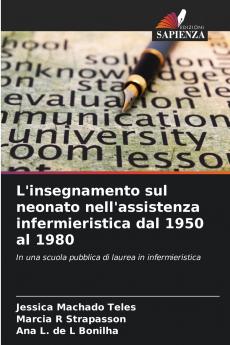 L'insegnamento sul neonato nell'assistenza infermieristica dal 1950 al 1980
