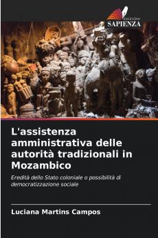 L'assistenza amministrativa delle autorità tradizionali in Mozambico