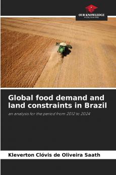 Global food demand and land constraints in Brazil