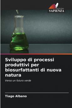 Sviluppo di processi produttivi per biosurfattanti di nuova natura
