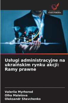 Usługi administracyjne na ukraińskim rynku akcji