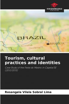 Tourism cultural practices and identities