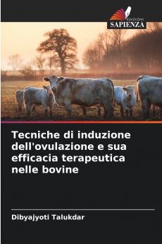 Tecniche di induzione dell'ovulazione e sua efficacia terapeutica nelle bovine