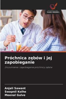 Próchnica zębów i jej zapobieganie