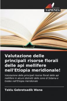 Valutazione delle principali risorse florali delle api mellifere nell'Etiopia meridionale!