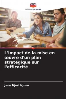 L'impact de la mise en œuvre d'un plan stratégique sur l'efficacité