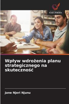 Wpływ wdrożenia planu strategicznego na skuteczność