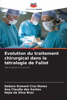 Évolution du traitement chirurgical dans la tétralogie de Fallot