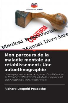 Mon parcours de la maladie mentale au rétablissement