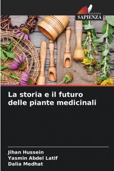 La storia e il futuro delle piante medicinali