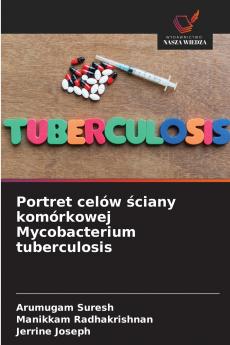 Portret celów ściany komórkowej Mycobacterium tuberculosis