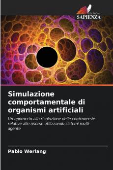 Simulazione comportamentale di organismi artificiali