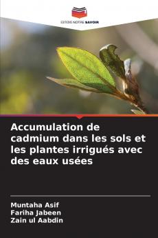 Accumulation de cadmium dans les sols et les plantes irrigués avec des eaux usées