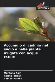 Accumulo di cadmio nel suolo e nelle piante irrigate con acque reflue