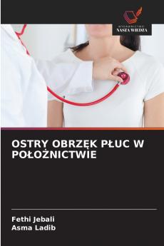 OSTRY OBRZĘK PŁUC W POŁOŻNICTWIE