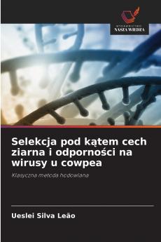 Selekcja pod kątem cech ziarna i odporności na wirusy u cowpea