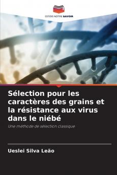 Sélection pour les caractères des grains et la résistance aux virus dans le niébé