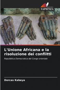 L'Unione Africana e la risoluzione dei conflitti