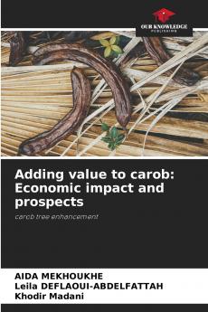 Adding value to carob