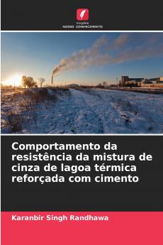 Comportamento da resistência da mistura de cinza de lagoa térmica reforçada com cimento