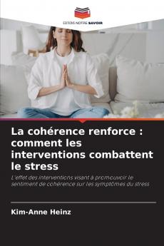 La cohérence renforce