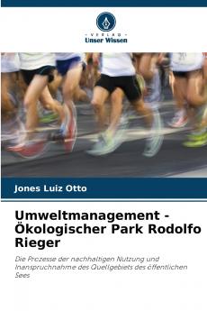 Umweltmanagement - Ökologischer Park Rodolfo Rieger