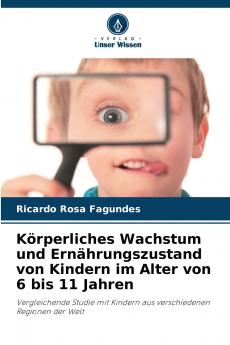 Körperliches Wachstum und Ernährungszustand von Kindern im Alter von 6 bis 11 Jahren