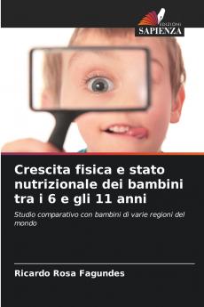 Crescita fisica e stato nutrizionale dei bambini tra i 6 e gli 11 anni