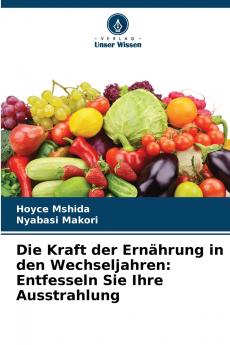 Die Kraft der Ernährung in den Wechseljahren