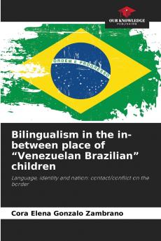 Bilingualism in the in-between place of Venezuelan Brazilian children