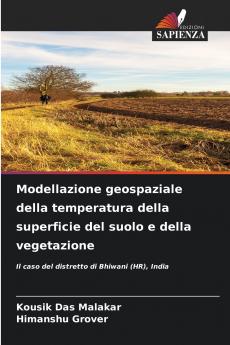 Modellazione geospaziale della temperatura della superficie del suolo e della vegetazione