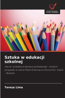 Sztuka w edukacji szkolnej