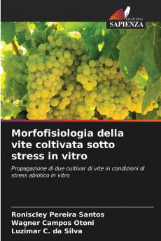 Morfofisiologia della vite coltivata sotto stress in vitro