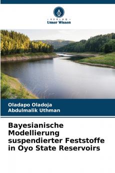 Bayesianische Modellierung suspendierter Feststoffe in Oyo State Reservoirs